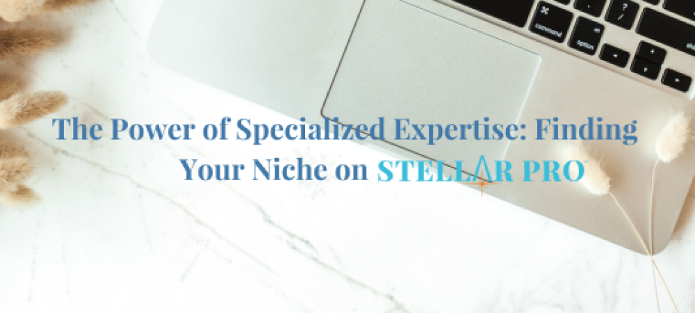 The Power of Specialized Expertise_ Finding Your Niche on Stellar Pro-307-png